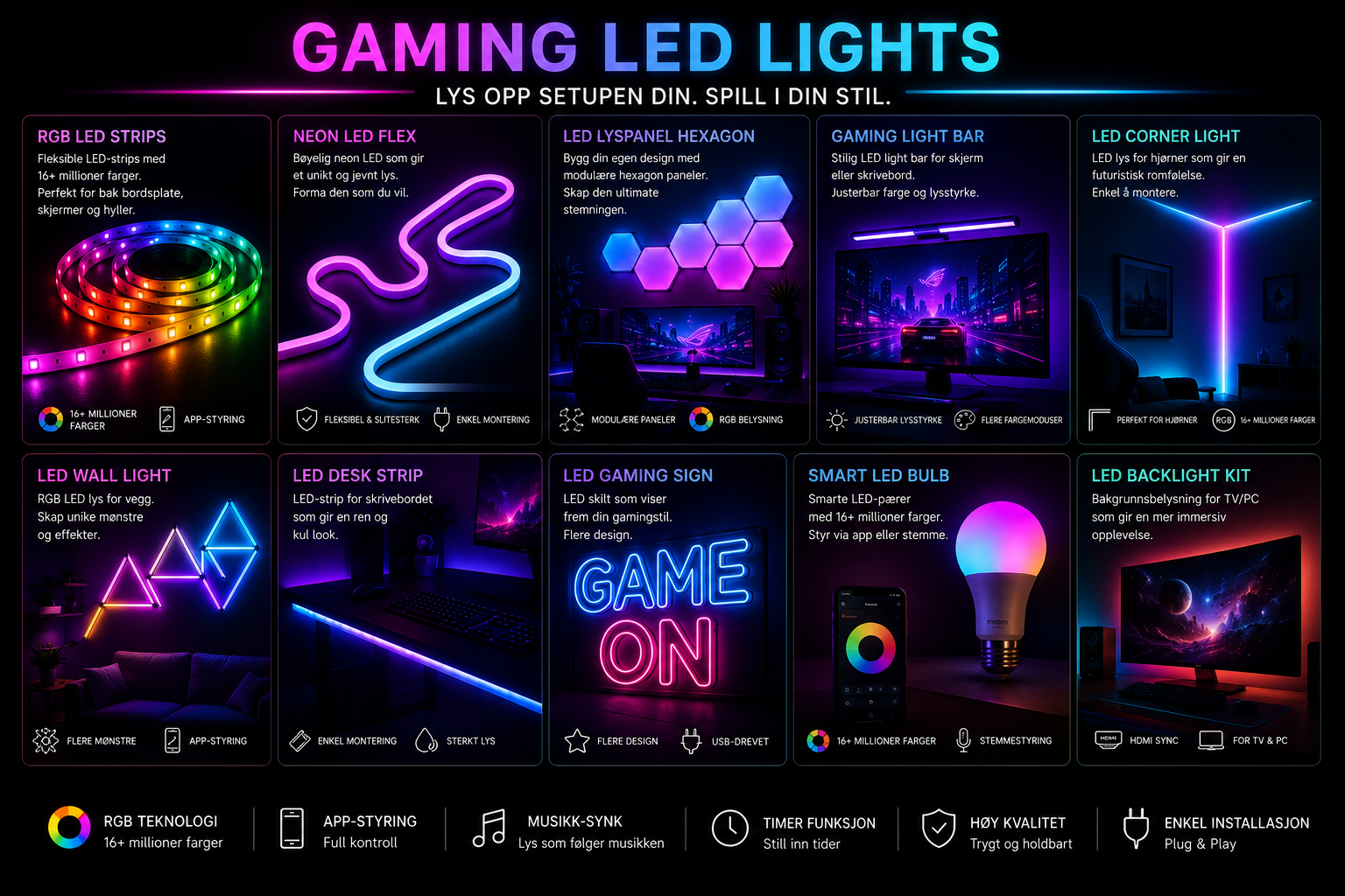 Gaming LED Lights
Premium RGB lighting for modern gaming setup.
